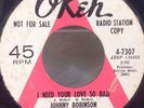 Johnny Robinson - I Need Your Love So Bad - OKEH 1967 Rare Northern Soul Promo