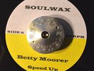 RARE NORTHERN SOUL 45 - BETTY MOORER - SPEED UP Re HEAR