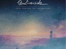 Riverside - Love, Fear and the Time Machine