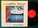 PERRY JACKSON   Campfire Songs LP PRIVATE REAL PEOPLE FOLK OUTSIDER Rare NM-