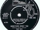 MOTOWN-FOUR TOPS-SOMETHING ABOUT YOU/DARLING I HUM OUR SONG-UK TMG 542 NM