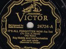 394e.  Ray Noble Orch - It's All Forgotten Now & Lady of Madrid - Victor 24724