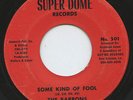 Hear - Rare Funk/Soul 45 - The Barrons - Some Kind Of Fool - Super Dome # 501