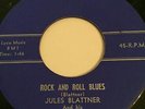 JULES BLATTNER & TEEN TONES ROCKABILLY BOBBIN LABEL #105  ROCK AND ROLL BLUES