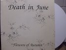 DEATH IN JUNE:FLOWERS OF AUTUMN(LIVE) LP WHITE VINYL CURRENT 93 COIL NWW