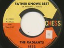 RADIANTS on Chess —FATHER KNOWS BEST— northern soul 45 | ORIG | LISTEN