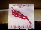 ALBERT AYLER TRIO SPIRITUAL UNITY ESP 1002 Fist recording