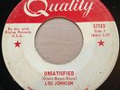 NORTHERN SOUL Lou Johnson UNSATISFIED Quality 45 rare Canadian pressing