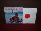 JESSE FULLER San Francisco Bay Blues LP 1963 MONO 1st Press BRILLIANT EXAMPLE