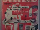 Katherine Dunham Presents Drum Rhythms of Haiti Cuba Brazil The Singing Gods