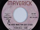 Northern Soul 45 TERRIBLE TOM We Were Made For Each Other MAVERICK HEAR
