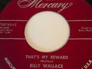 BILLY WALLACE & BAMA DRIFTERS ROCKABILLY MERCURY LABEL  THAT'S MY REWARD