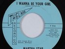 Northern Soul 45 MARTHA STAR I Wanna Be Your Girl THELMA VG++/VG+ HEAR