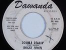 R&B Popcorn 45 ROGER SIMON Double Dealin DAWANDA HEAR
