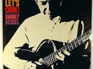 BARNEY KESSEL-LET'S COOK-RECORD APPEARS UNPLAYED,