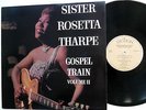 Sister ROSETTA THARPE Gospel Train vol.2  LP Gospel NEAR-MINT vinyl