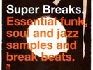 SUPER BREAKS: ESSENTIAL FUNK SOUL & JAZZ / VARIOUS NEW VINYL