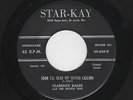 STARDAY Custom C&W Gospel CLARENCE BAKER Soon I'll Hear My Savior Calling HEAR