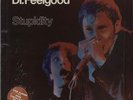 Dr Feelgood Stupidity + Bonus 7