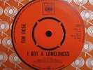 Tim Rose- I Got a Loneliness/Long Time Men RARE 