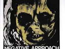 Negative Approach 7