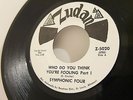 Symphonic Four FUNK 45 Who Do You Think You're Fooling SOUL Zudan LISTEN