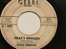 ROSCO ROBINSON-THAT'S ENOUGH /ONE MORE TIME - WLP-NORTHERN 45 on GERRI