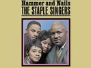 The Staple Singers - Hammer and Nails