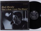 MARK MURPHY That's How I Love The Blues RIVERSIDE LP NM SHRINK