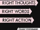 Franz Ferdinand-Right Thoughts, Right Words, Right Action Vinyl / 12