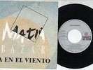 MATIA BAZAR in SPAGNOLO disco 45 giri STAMPA SPAGNOLA Va en el viento 1986