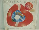 Bobby Caldwell What You Wont Do For Love 45 Record Sealed Red Heart Shape