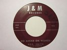 GEORGE SMITH West Helena Blues/Go Ahead Woman 45 J & M 1957 Blues HEAR IT
