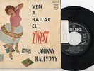 JOHNNY HALLYDAY. VEN A BAILAR EL TWIST . ESPAGNE.
