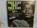 BABY FACE WILLETTE: Face To Face LP (Mono, deep groove W. 63rd issue, RVG, ear,