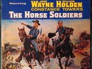 JOHN WAYNE  1959 LP  HORSE SOLDIERS  ORIGINAL SOUNDTRACK ISSUE  WILLIAM HOLDEN
