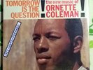 LP 33GIRI - ORNETTE COLEMAN - TOMORROW IS THE QUESTION - 1959 CONTEMPORARY - EX