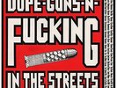 DOPE GUNS &  FUCKING IN THE STREETS:1988 -98 / VAR NEW VINYL
