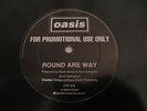 OASIS - ROUND ARE WAY - ORIGINAL 1995 UK PROMO VINYL 12 INCH - CTP 215