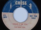 Doo Wop R&B Rocker 45 FOUR TOPS Could It Be You CHESS HEAR