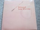 JADE WARRIOR  - RELEASED - NEW