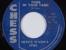 Blues 45 MUDDY WATERS Tiger In Your Tank CHESS HEAR