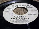 NORTHERN SOUL 45 Vala Reegan FIREMAN Atco Label 1966