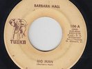 Northern R&B/Deep Soul 45 - Barbara Hall - Big Man - Tuska - mp3