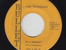 Northern Soul 45 - Intrigues - In A Moment - Bullet - mp3