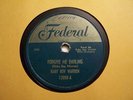 BABY BOY WARREN-FORGIVE ME DARLING/PLEASE DON'T THINK I'M NOSEY-FEDERAL R+B 78