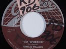 R&B Rocker 45 CHARLES WILLIAMS So Worried CHECKER HEAR