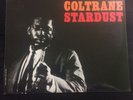 Stardust [LP] by John Coltrane (Vinyl, Jun-2014, New&Sealed)
