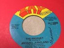 Michael Kirkland - The Prophet - Original Soul Funk 45 - VG+