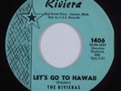 Teen Mod Rocker 45 RIVIERAS Let's Go To Hawaii RIVIERA HEAR